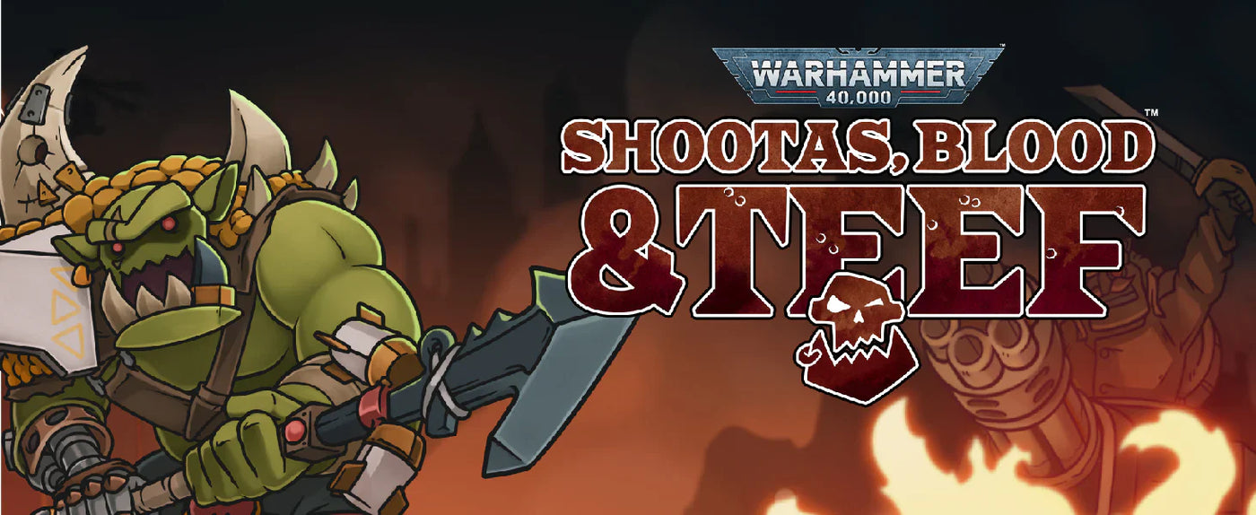 Warhammer logo with a green warrior and text 'Shootas, Blood & Teef' on a dark background.